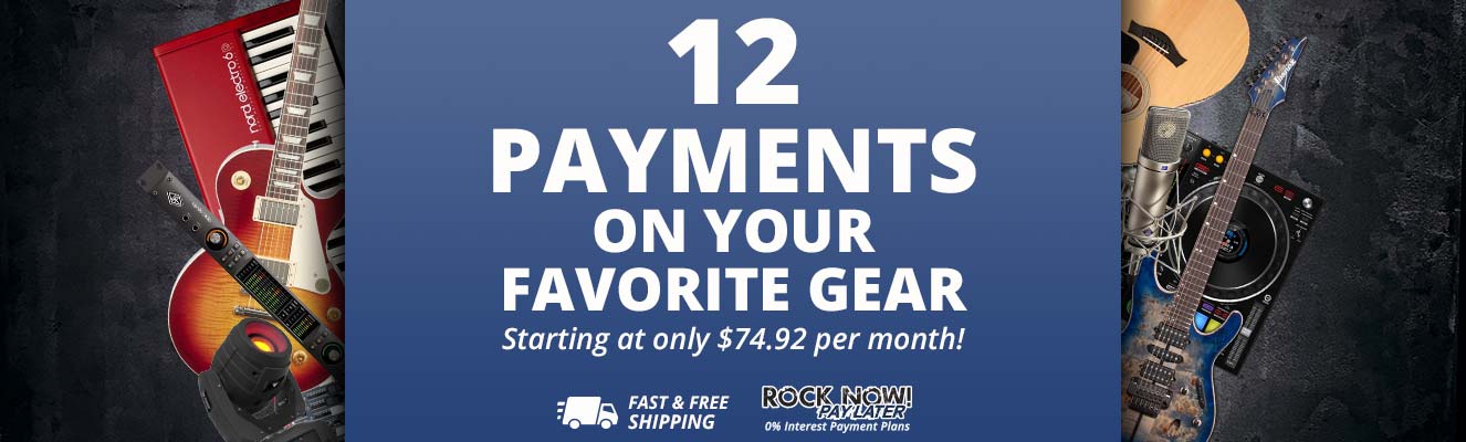 12 Payments on your favorite gear!